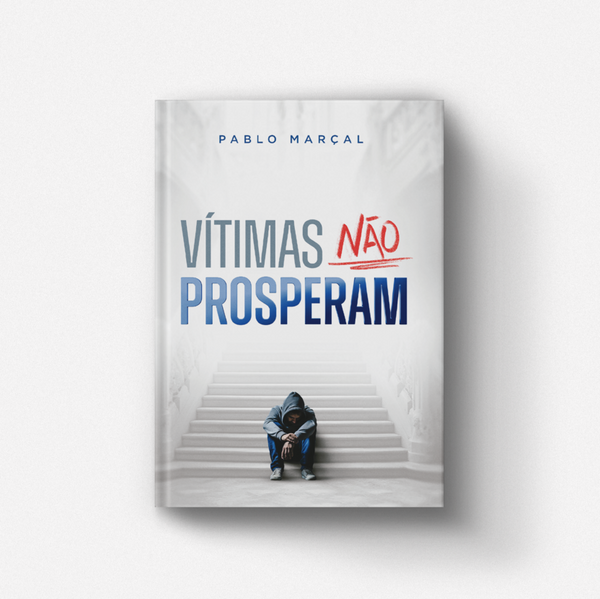 Livro Vitimas Não Prosperam - Pablo Marçal