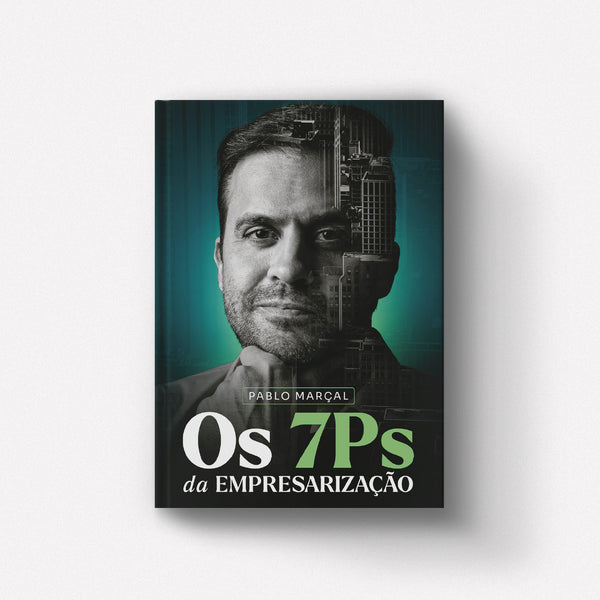 Livro Os 7 P's da Empresarização - Pablo Marçal