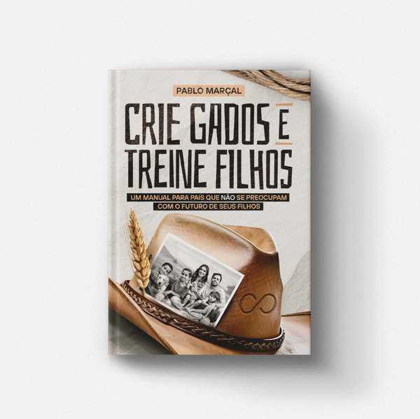 Livro Crie Gados e Treine Filhos - Pablo Marçal