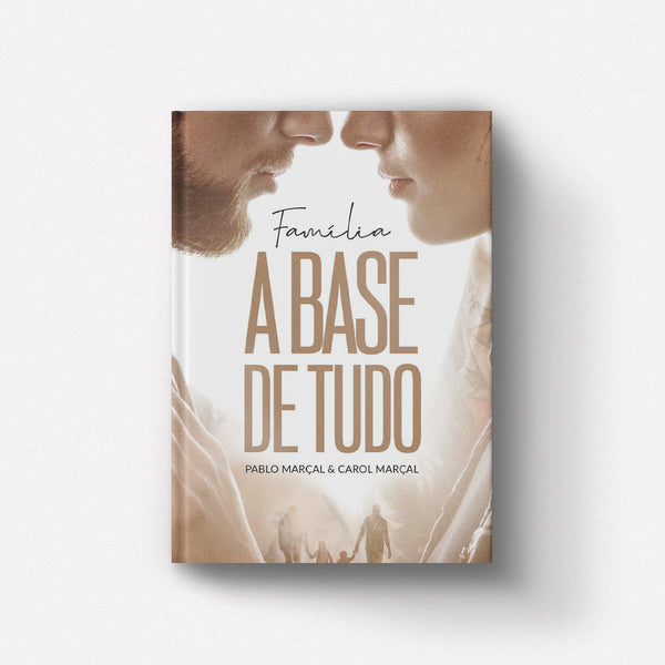 Livro Família A Base de Tudo - Pablo Marçal