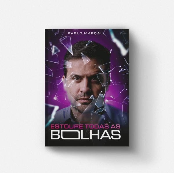 Livro Estoure Todas as Bolhas - Pablo Marçal