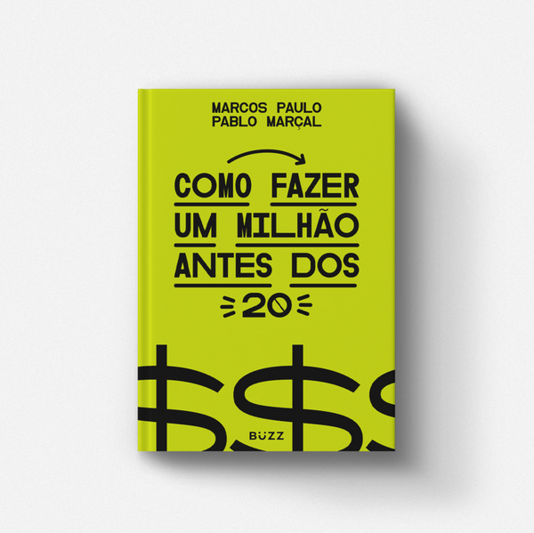 Livro Como Fazer 1 Milhão Antes dos 20 - Marcos Paulo e Pablo Marçal