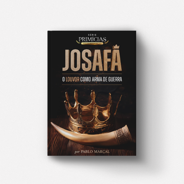 Livro Josafa, Louvor Como Arma De Guerra - Pablo Marçal